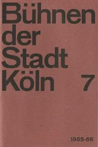 Bühnen der Stadt Köln, Arno Assmann, Egon Kochanowski, Eberhart Uebe, Hannes Jähn: Programmheft  Jacques Offenbach HOFFMANNS ERZÄHLUNGEN 28. März 1966 Opernhaus Bühnen der Stadt Köln Spielzeit 1965 / 66 Heft 7. 