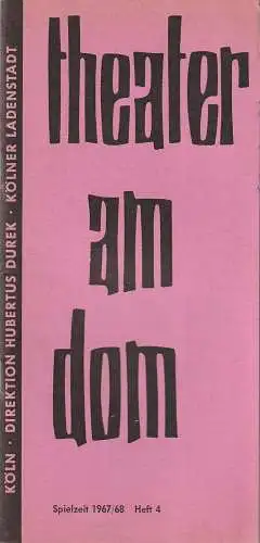 Theater am Dom Köln, Hubertus Durek: Programmheft George Axelrod GOODBYE CHARLIE Spielzeit 1967 / 68 Heft 4. 