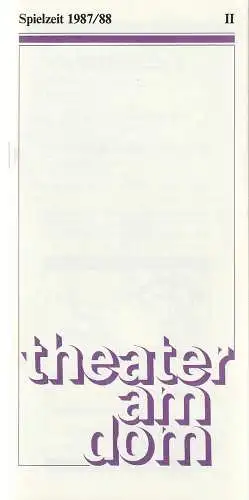 Theater am Dom: Programmheft Bernard Slade PARTY FÜR SCOTTIE Premiere 19. November 1987 Spielzeit 1987 / 88 II. 