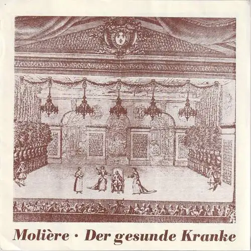 Theater der Stadt Cottbus, Ursula Fröhlich, Monika Runge, Gerhard Rösler: Programmheft  Moliere DER GESUNDE KRANKE Premiere 27. Mai 1972 Spielzeit 1971 / 72 Heft 9. 