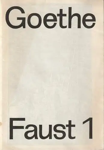 Deutsches Theater, Wolfgang Heinz, Alexander Weigel, Klaus Wischnewski, Horst Wodtke: Programmheft Johann Wolfgang von Goethe FAUST I  Premiere 30. September 1968 Spielzeit 1968 / 69. 