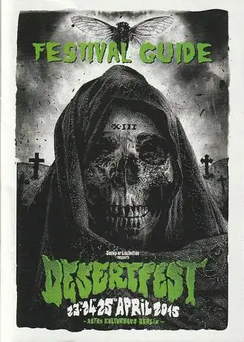 Desertfest Berlin Team / Crew: Programmheft DESERTFEST BERLIN APRIL 2015 FESTIVAL GUIDE. 