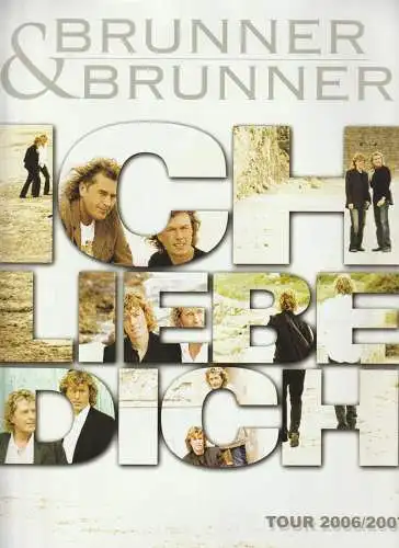 Manfred Hertlein, Benjamin Mäbert, Konzertdirektion Schröder: Programmheft BRUNNER & BRUNNER TOUR 2006 / 2007. 