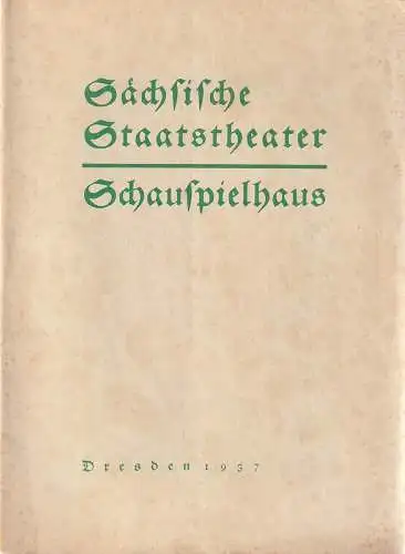 Sächsische Staatstheater Schauspielhaus Dresden: Programmheft Manfred Hausmann LILOFEE 19. Februar 1937. 