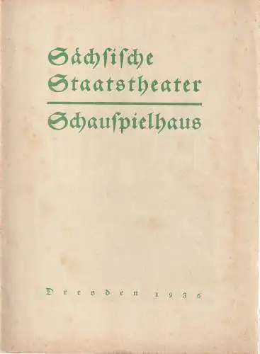 Sächsische Staatstheater Schauspielhaus Dresden: Programmheft Henrik Ibsen PEER GYNT 8. Oktober 1936. 