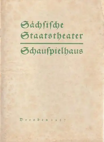 Sächsische Staatstheater Schauspielhaus Dresden: Programmheft Per Schwenzen JAN UND DIE SCHWINDLERIN 3. Oktober 1937. 