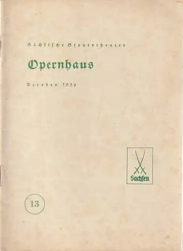 Sächsische Staatstheater Opernhaus Dresden: Programmheft Giacomo Puccini TOSCA 19. April 1938. 