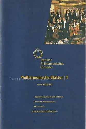 Berliner Philharmonisches Orchester, Helge Grünewald, Aline Oppermann: Programmheft PHILHARMONISCHE BLÄTTER / 4  Saison 2000 / 2001. 
