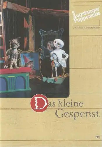 Augsburger Puppenkiste, Oehmichens Marionettentheater, Klaus Marschall, Elmar Herr, Phil Bierbrauer: Programmheft Preußler / Scheerbaum DAS KLEINE GESPENST Spielzeit 2023. 