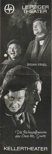 Leipziger Theater, Kellertheater, Karl Kayser, Hans Michael Richter, Cornelia Oehme, Corfried Baasch, Helga Wallmüller: Programmheft Brian Friel DIE LIEBESAFFÄREN DER CASS McGUIRE Premiere 17. Dezember 1984 Spielzeit 1984 / 85 Heft 11. 