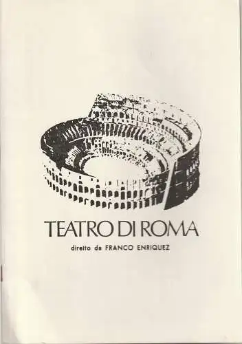 Teatro die Roma, Franco Enriquez: Programmheft LA BUONA PERSONA DI SEZUAN di Bertolt Brecht 10 febbraio 1973. 