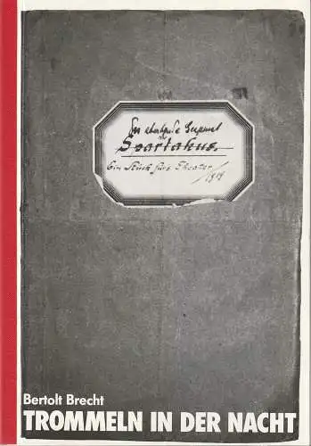 Schaubühne am Lehniner Platz, Wolfgang M. Schwiedrzik: Programmheft Bertolt Brecht TROMMELN IN DER NACHT Premiere 30. Mai 1987. 