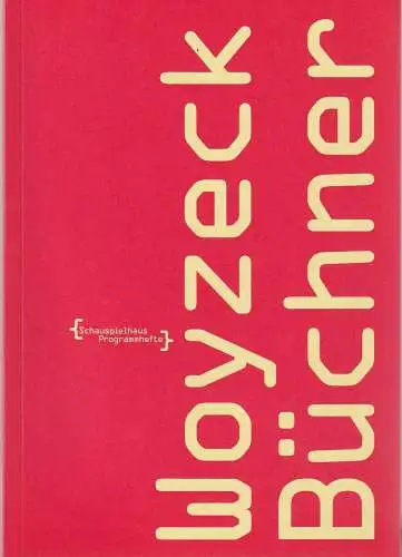 Deutsches Schauspielhaus in Hamburg, Frank Baumbauer, Wilfried Schulz: Programmheft Georg Büchner WOYZECK Premiere 27. Oktober 1996. 