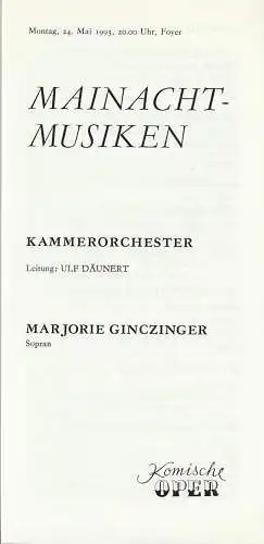 Komische Oper Berlin, G. Müller: Programmheft MAINACHTMUSIKEN MARJORIE GINCZINGER 24. Mai 1993 Foyer Komische Oper Spielzeit  1992 / 93. 