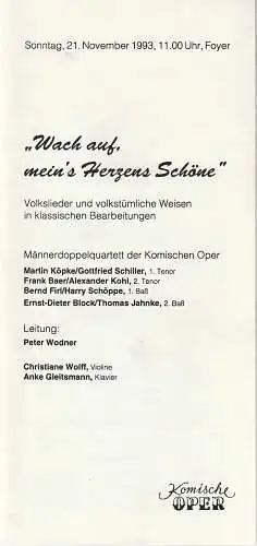Komische Oper Berlin, Gerhard Müller: Programmheft WACH AUF, MEIN'S HERZENS SCHÖNE 21. November 1993 Foyer Komische Oper Spielzeit 1993 / 94. 