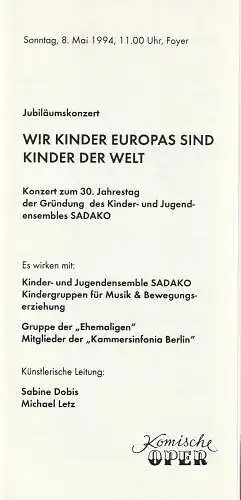 Komische Oper Berlin, Gerhard Müller: Programmheft JUBILÄUMSKONZERT WIR KINDER EUROPAS SIND DIE KINDER DER WELT 8. Mai 1994 Foyer Komische Oper Spielzeit 1993 / 94. 