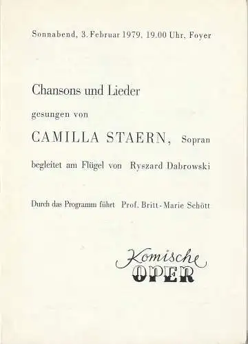 Komische Oper Berlin: Programmheft CHANSONS UND LIEDER gesungen von CAMILLA STAERN 3. Februar 1979 Foyer Komische Oper. 