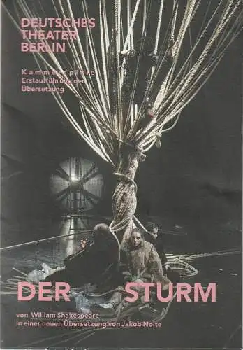 Deutsches Theater Berlin, Ulrich Khuon, David Heiligers, Armin Smailovic (Probenfotos): Programmheft William Shakespeare DER STURM Premiere und Erstaufführung 23. Juli 2022 Bregenz / Berlin Premiere 1. September 2022 Kammerspiele Spielzeit 2022 / 23. 