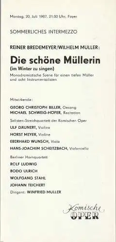 Komische Oper Berlin, Gerhard Müller, Ute Wollny: Programmheft SOMMERLICHES INTERMEZZO Reiner Bredemeier / Wilhelm Müller DIE SCHÖNE MÜLLERIN 20. Juli 1987 Foyer Komische Oper  Spielzeit 1986 / 87. 