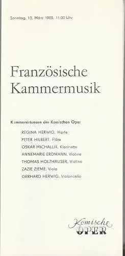Komische Oper Berlin, G. Müller: Programmheft FRANZÖSISCHE KAMMERMUSIK 13. März 1988 Spielzeit 1987 / 88. 