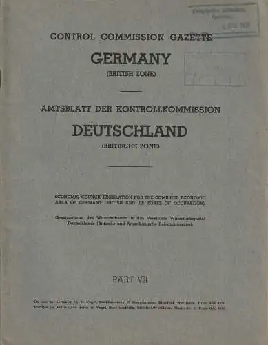 Kontrollkommission Britische Zone: Control Commission Gazette GERMANY British Zone Part VII Amtsblatt der Kontrollkomission DEUTSCHLAND Britische Zone. 