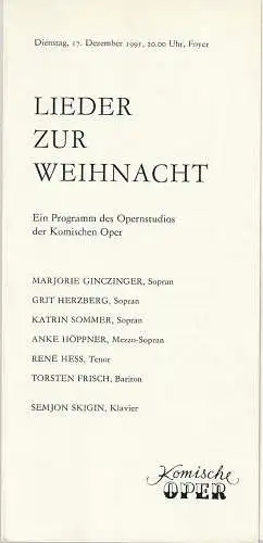 Komische Oper Berlin, Gerhard Müller: Programmheft LIEDER ZUR WEIHNACHT 17. Dezember 1991 Foyer Komische Oper  Spielzeit 1991 / 92. 