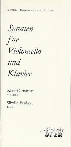 Komische Oper Berlin, Gerhard Müller: Programmheft SONATEN FÜR VIOLONCELLO UND KLAVIER KLEIF CANARIUS / SIBYLLE PENKERT 1. Dezember 1991 Foyer Komische Oper  Spielzeit 1991 / 92. 