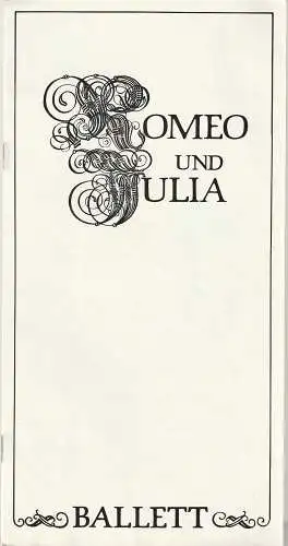 Theater der Stadt Cottbus, Johannes Steurich, Hans-Hermann Liebrecht, Walter Böhm: Programmheft ROMEO UND JULIA Ballett Premiere 1. März 1980 Spielzeit 1979 / 80 Nr. 8. 