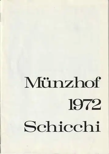 Franz Burda, Organisationskomitee für die Spiele der XX. Olympiade München 1972, u.a: Programmheft Giacomo Puccini GIANNI SCHICCHI Premiere 5. Juli 1972 Münzhof. 