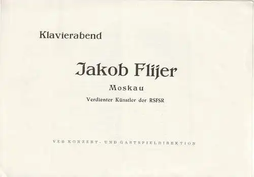 VEB Konzert- und Gastspieldirektion: Programmheft KLAVIERABEND JAKOB FLIJER 1961. 