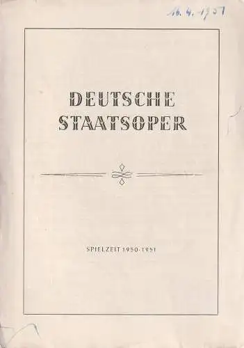 Deutsche Staatsoper: Theaterzettel Albert Lortzing DER WILDSCHÜTZ 16. April 1951 Spielzeit 1950 / 51. 