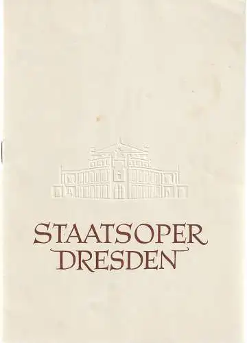 Staatsoper Dresden, Heinrich Allmeroth, Eberhard Sprink, Jürgen Beythien: Programmheft Richard Wagner LOHENGRIN Spielzeit 1957 / 58. 