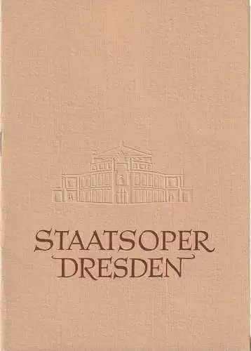 Staatsoper Dresden, Heinrich Allmeroth, Eberhard Sprink, Jürgen Beythien: Programmheft Bedrich Smetana DIE VERKAUFTE BRAUT Spielzeit 1956 / 57. 