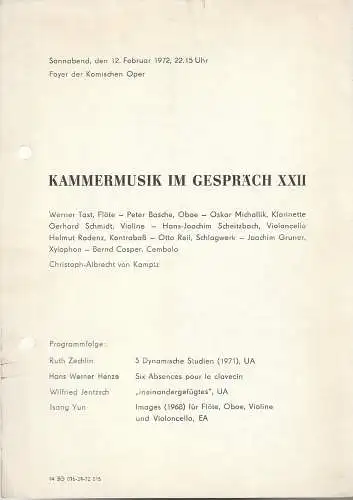 Komische Oper Berlin: Theaterzettel  KAMMERMUSIK IM GESPRÄCH XXII  12. Februar 1972 Foyer Komische Oper  Spielzeit 1971 / 72. 