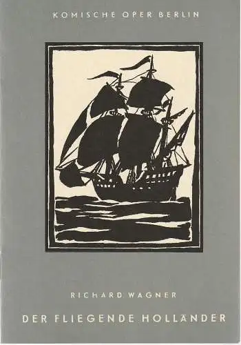 Komische Oper Berlin, Martin Vogler, Dietrich Kaufmann: Programmheft Richard Wagner DER FLIEGENDE HOLLÄNDER. 