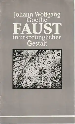 Theater der Stadt Cottbus, Johannes Steurich, Hasso Hartmann, Walter Böhm: Programmheft Johann Wolfgang Goethe FAUST in ursprünglicher Gestalt ( Urfaust ) Spielzeit 1981 / 82. 