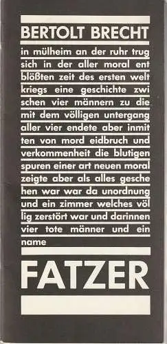 Berliner Ensemble Staatstheater der DDR, Manfred Wekwerth, Werner Mittenzwei, Karl-Heinz Drescher, Vera Tenschert: Programmheft Bertolt Brecht / Heiner Müller DER UNTERGANG DES EGOISTEN FATZER Premiere 16. Juni 1987. 