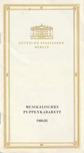 Deutsche Staatsoper Berlin Deutsche Demokratische Republik, Horst Richter: Programmheft MUSIKALISCHES PUPPENKABARETT NORMAN SHETLER 28. Mai 1981 Spielzeit 1980 / 81. 