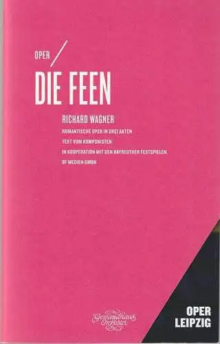 Oper Leipzig, Ulf Schirmer, Marita Müller,Tom Schulze (Probenfotos): Programmheft Richard Wagner DIE FEEN Premiere 16. Februar 2013 Spielzeit 2012 / 2913 Heft 7. 