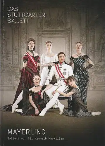 Das Stuttgarter Ballett, Tamas Detrich, Vivien Arnold, Pia Christine Boekhorst: Programmheft Kenneth MacMillan MAYERLING Premiere 18. Mai 2019 Spielzeit 2018 / 19. 