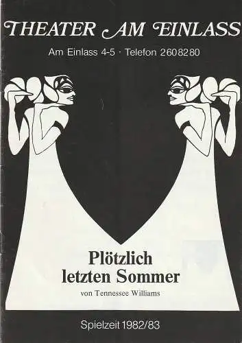 Theater am Einlass, Boris von Emde: Programmheft Tennessee Williams PLÖTZLICH LETZTEN SOMMER Spielzeit 1982 / 83. 