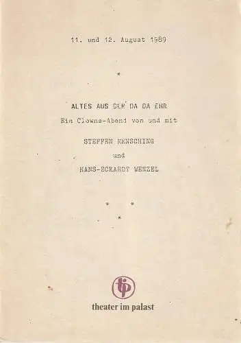 Theater im Palast, Vera Oelschlegel, Kristina Maaß: Programmheft Steffen Menschig / Hans-Eckardt Wenzel CLOWNS ABEND ALTES AUS DER DA DA EHR 11. + 12. August 1989. 
