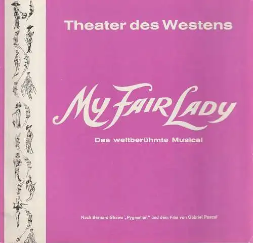 Theater des Westens, E. und V. Grabowsky: Programmheft Frederick Loewe MY FAIR LADY Spielzeit 1973 / 74. 