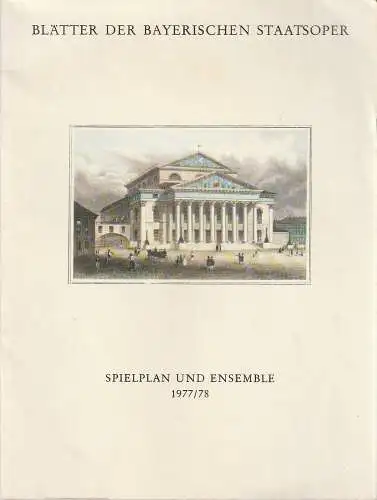 Bayerische Staatsoper, August Everding, Klaus Schultz: SPIELPLAN UND ENSEMBLE 1977 / 78 Blätter der Bayerischen Staatsoper. 