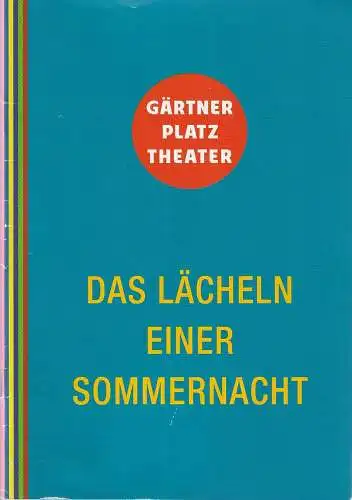 Staatstheater am Gärtnerplatz, Josef E. Köpplinger, Michael Alexander Rinz, Johannes Weiß: Programmheft Stephen Sondheim DAS LÄCHELN EINER SOMMERNACHT. 