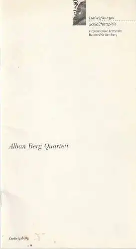 Ludwigsburger Schloßfestspiele e. V. Wolfgang Gönnenwein, Florian Müller, Ulrike Heckenmüller: Programmheft LUDWIGSBURGER SCHLOSSFESTSPIELE ALBAN BERG QUARTETT 22. August 1994 Ludwigsburg Residenzschloß Ordenssaal  ( Schloßfestspiele ). 