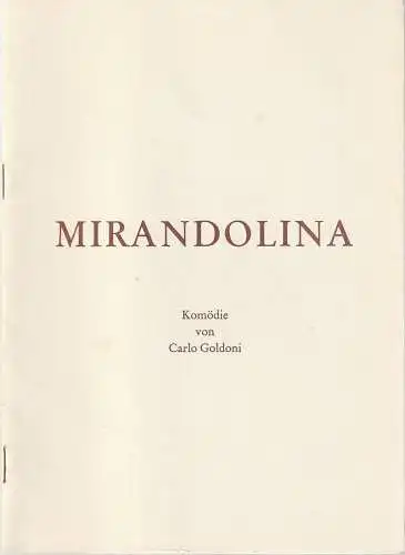 Bühnen der Stadt Köln, Claus Helmut Drese, Jürgen Fabritius: Programmheft Carlo Goldoni MIRANDOLINA Premiere 12. Januar 1974. 