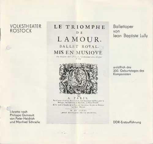 Volkstheater Rostock DDR, Hanns Anselm Perten, Ingrid Donnerhack: Programmheft Jean Baptiste Lully LE TRIOMPHE DE L'AMOUR Premiere 20. Oktober 1982 Spielzeit 1982 / 83. 