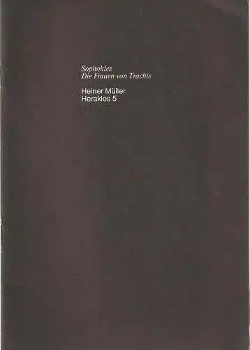 Schauspiel Köln, Hansgünther Heyme, Roberto Ciulli, Peter Kleinschmidt: Programmheft Sophokles DIE FRAUEN VON TRACHIS / Heiner Müller HERAKLES 5 Spielzeit 1976 / 77. 