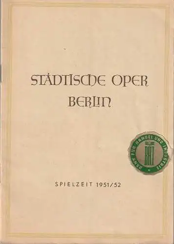 Städtische Oper Berlin: Programmheft Richard Strauß ARIADNE AUF NAXOS 10. Februar 1952 Spielzeit 1951 / 52. 